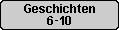 Geschichten 6-10