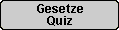 Gesetze Quiz