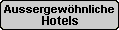 Aussergewöhnliche Hotels