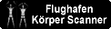 Flughafen Körper Scanner