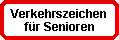 Verkehrszeichen für Senioren
